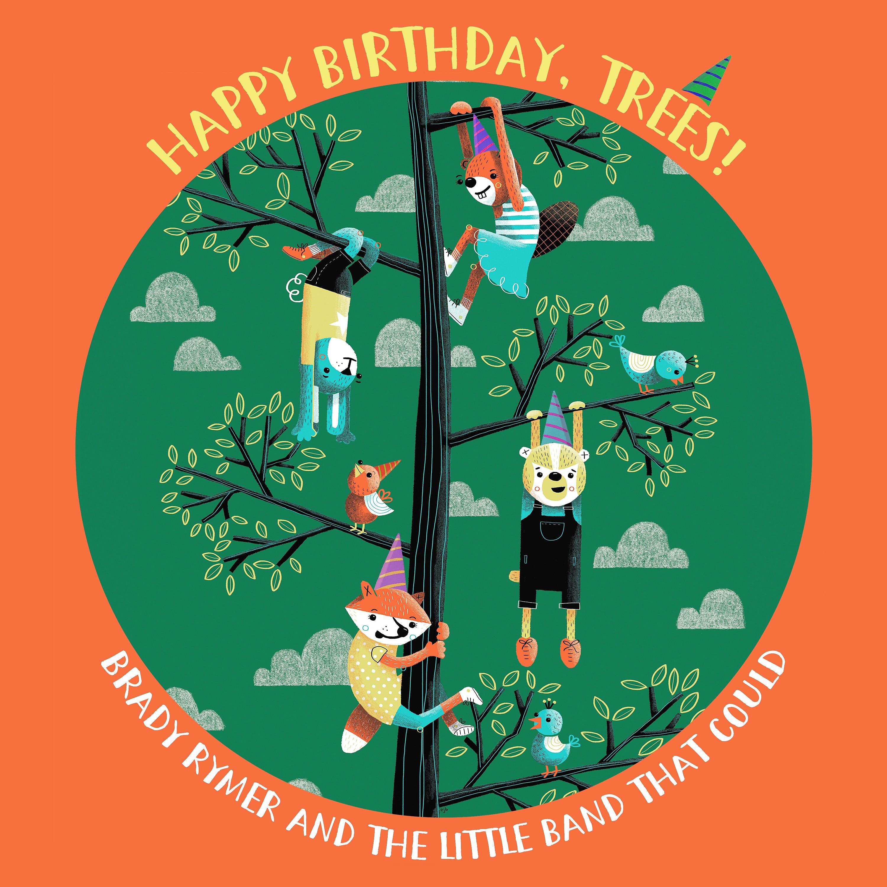 Постер альбома Happy Birthday, Trees!