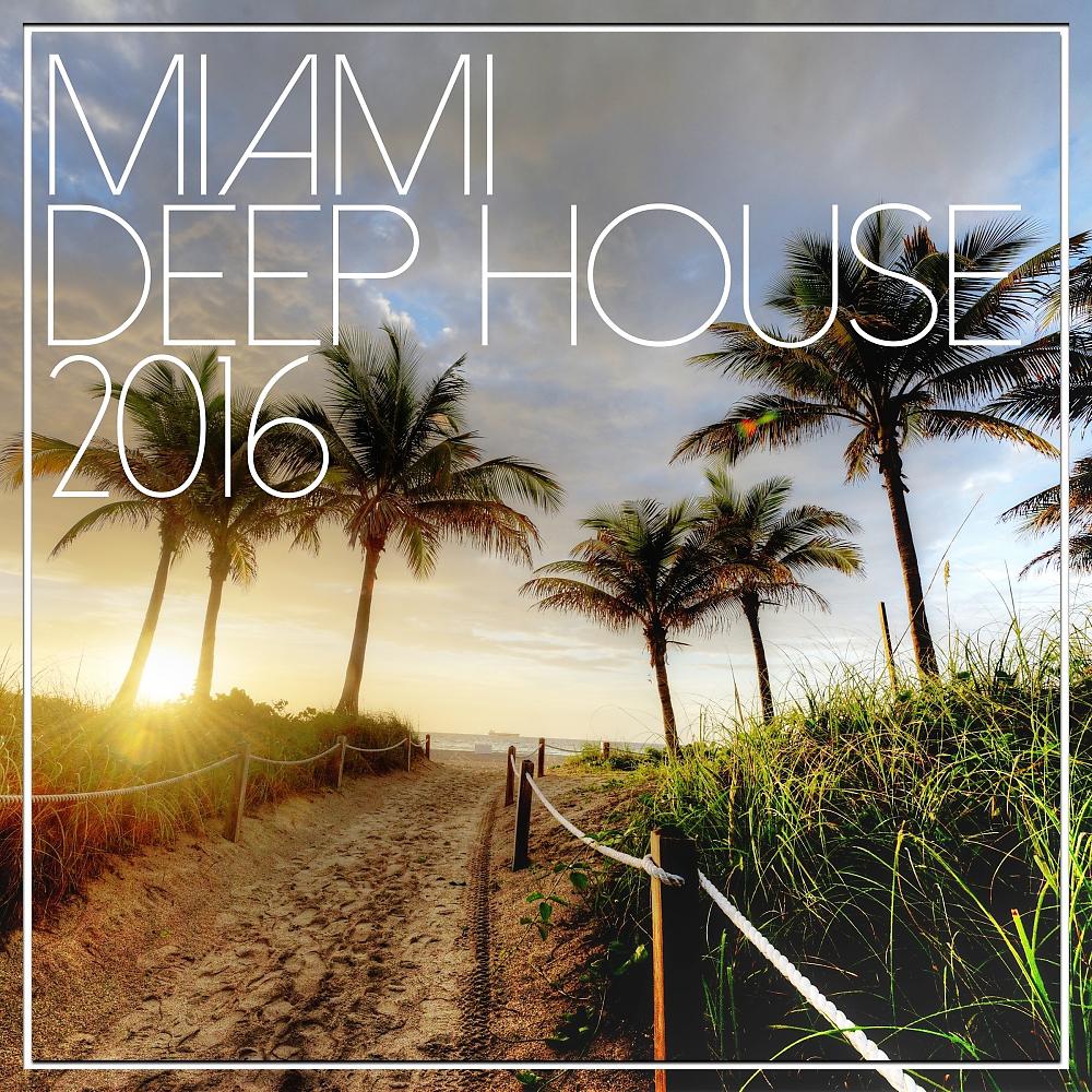 Постер альбома Miami Deep House 2016