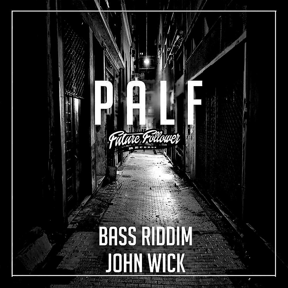 P A L F - John Wick