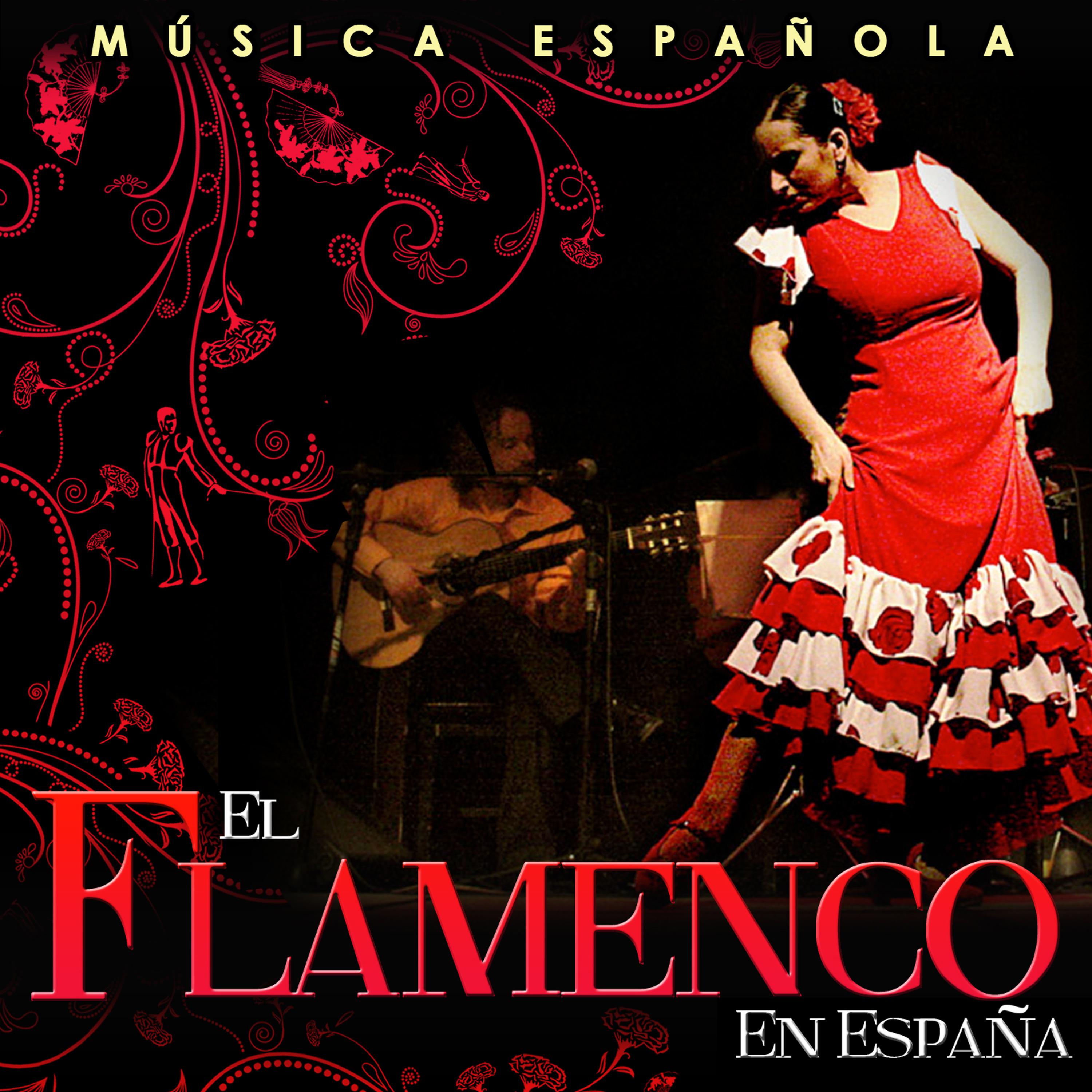 Постер альбома Música Española. El Flamenco en España