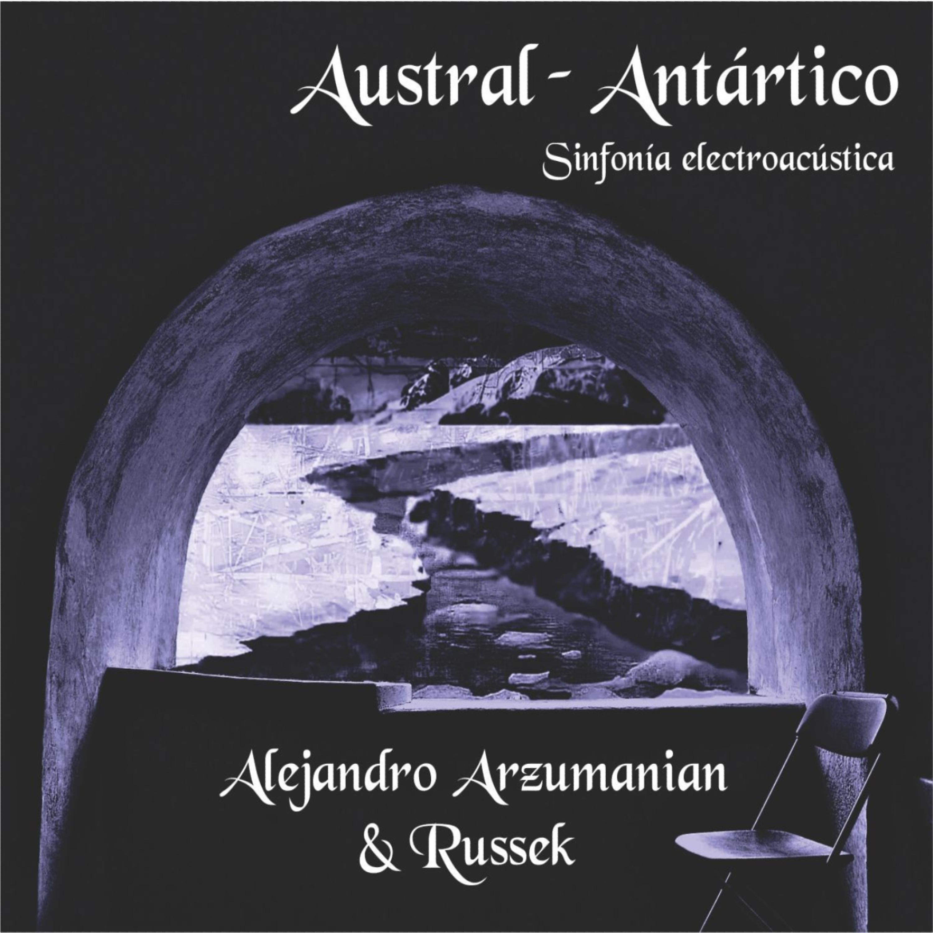 Постер альбома Austral-Antartico: Sinfonia electroacustica