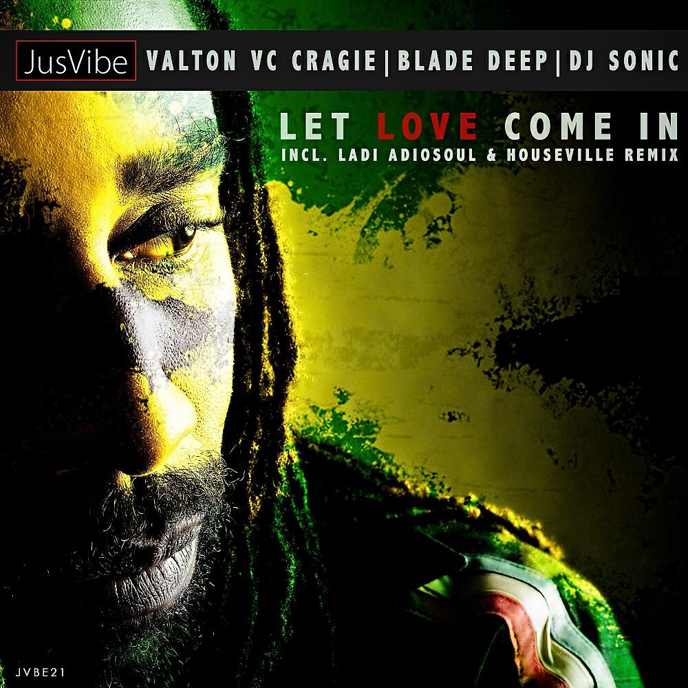 Valton VC Craig - Let Love Come In (Ladi Adiosoul & Houseville Remix)
