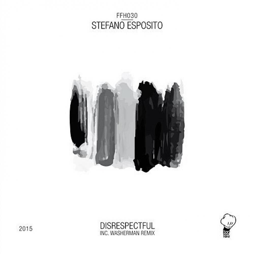 Stefano Esposito - Disrespectful (Washerman Remix)