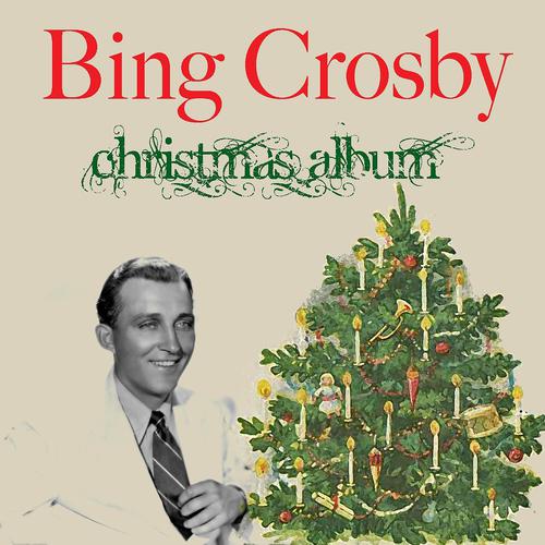 Постер альбома Bing Crosby: Christmas Album