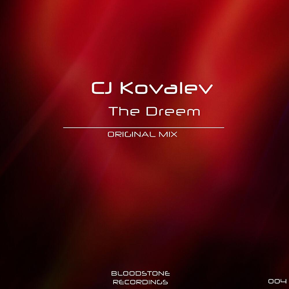 CJ KOVALEV - The Dreem