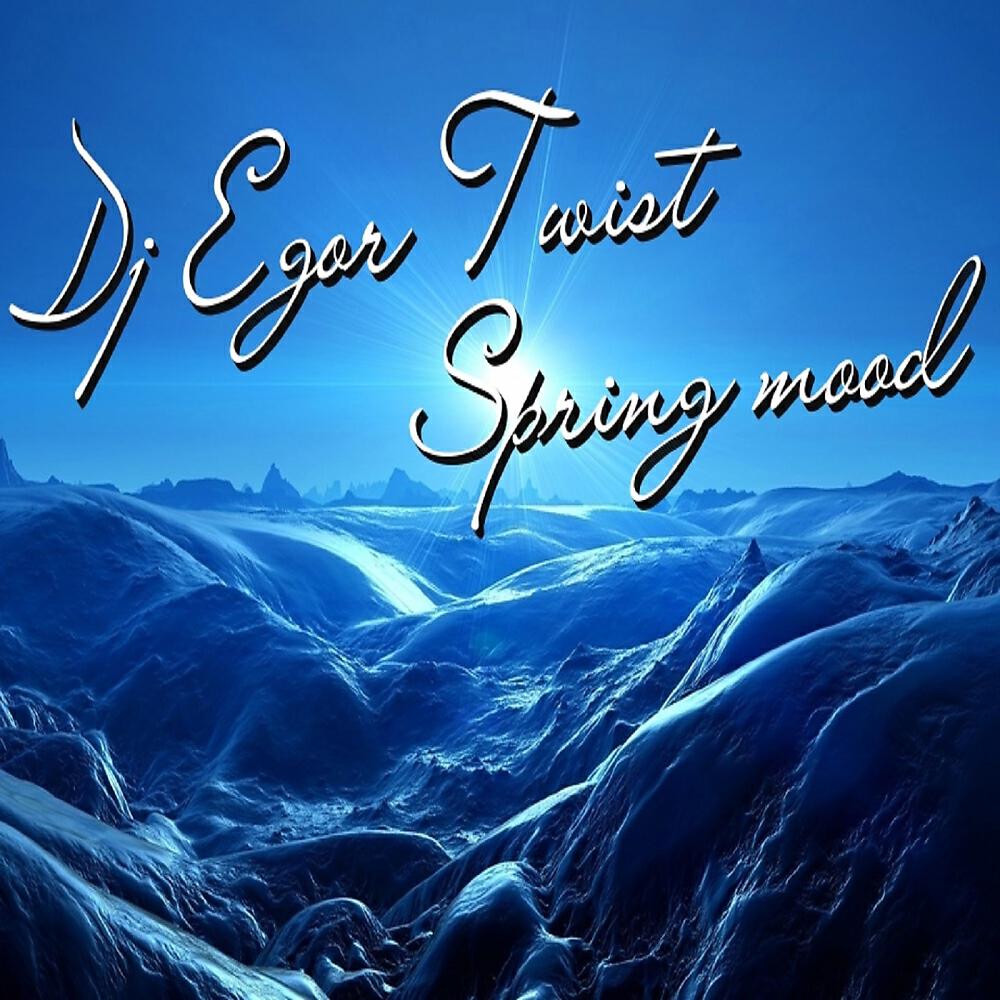 DJ Egor Twist - Spring Mood
