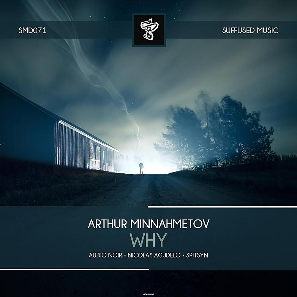 Arthur Minnahmetov - Why (Another Audio Noir Trip)