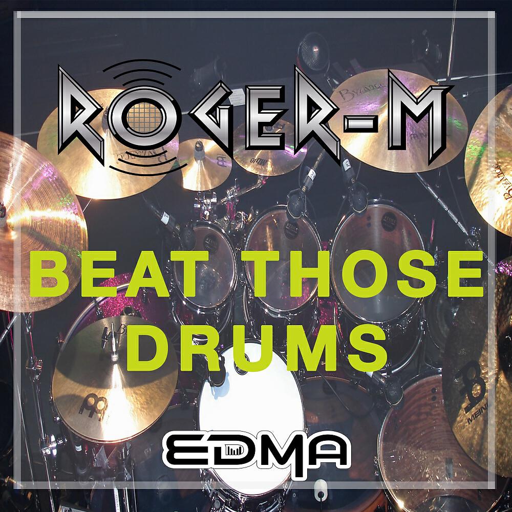 Roger-M - Beat Those Drums (Instrumental Dub)