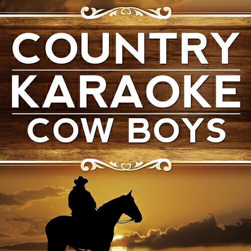 Country Karaoke Cow Boys - Kick My Ass (Karaoke Version) [Originally Performed By Big & Rich]