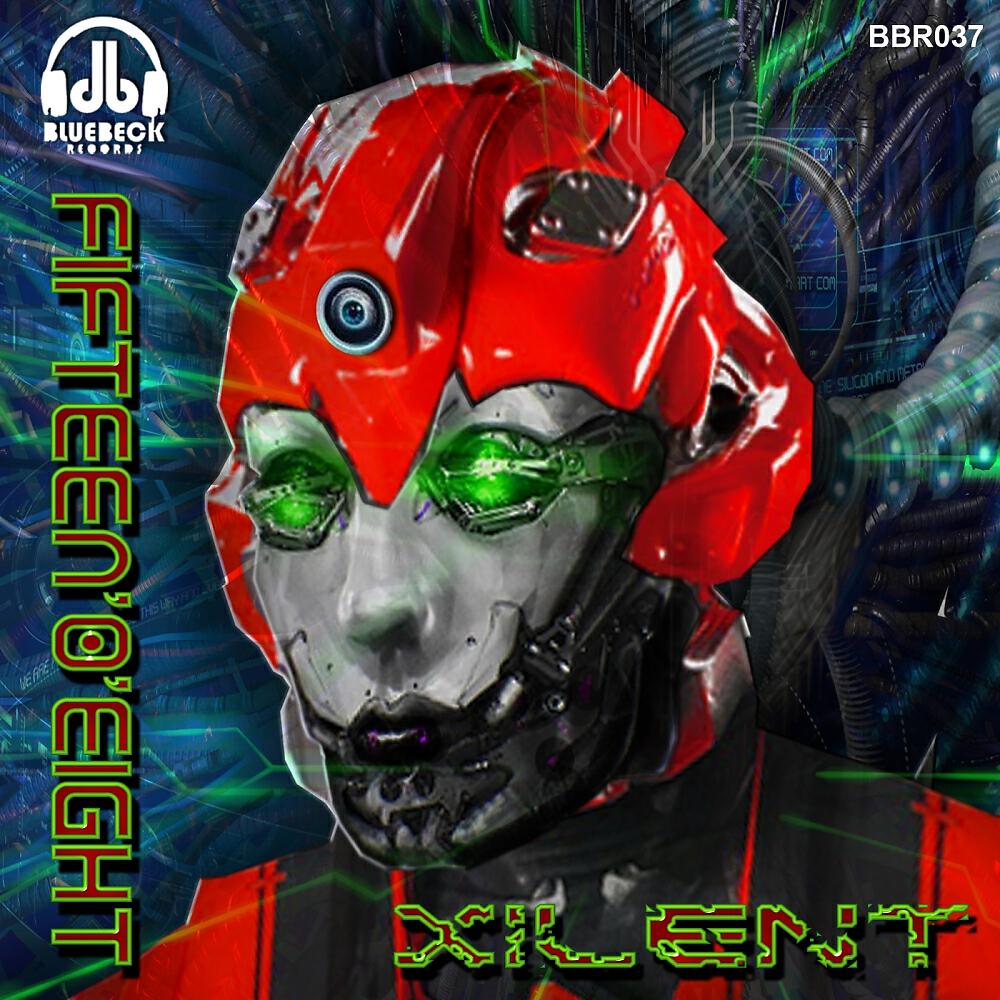 Fifteen'0'eight - Xilent
