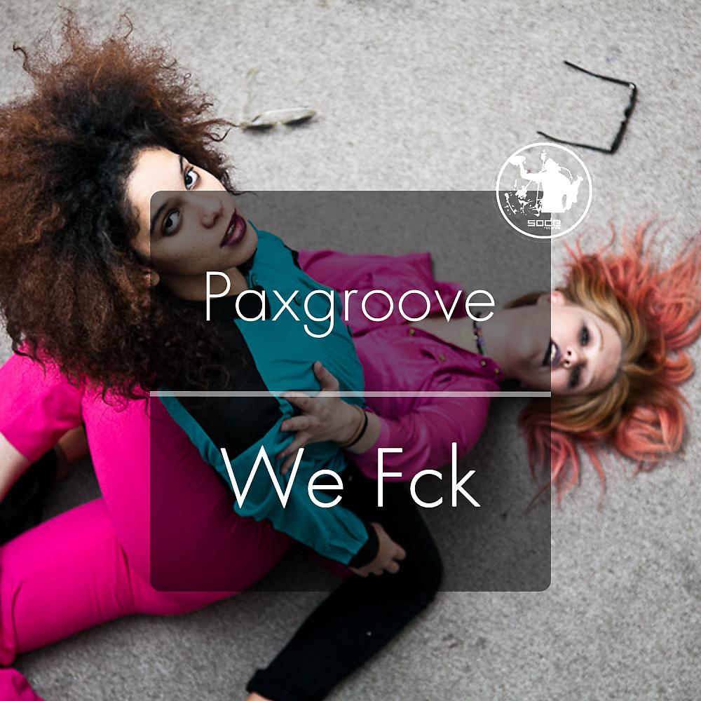 Постер альбома We Fck (Def Hex Remix)
