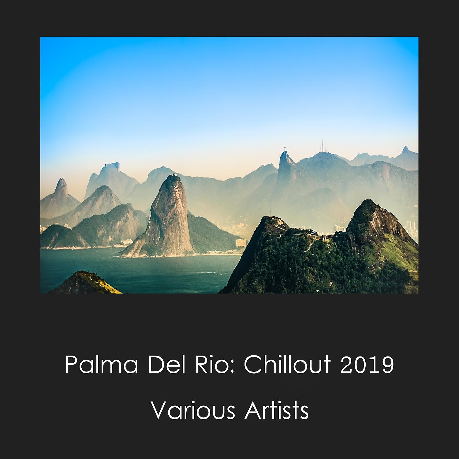 Постер альбома Palma Del Rio: Chillout 2019