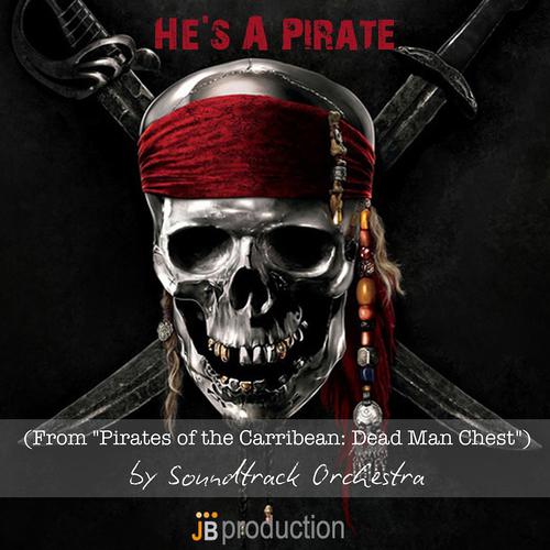 Постер альбома He's a Pirate (Soundtrack from "Pirates of the Carribean: Dead Man Chest")