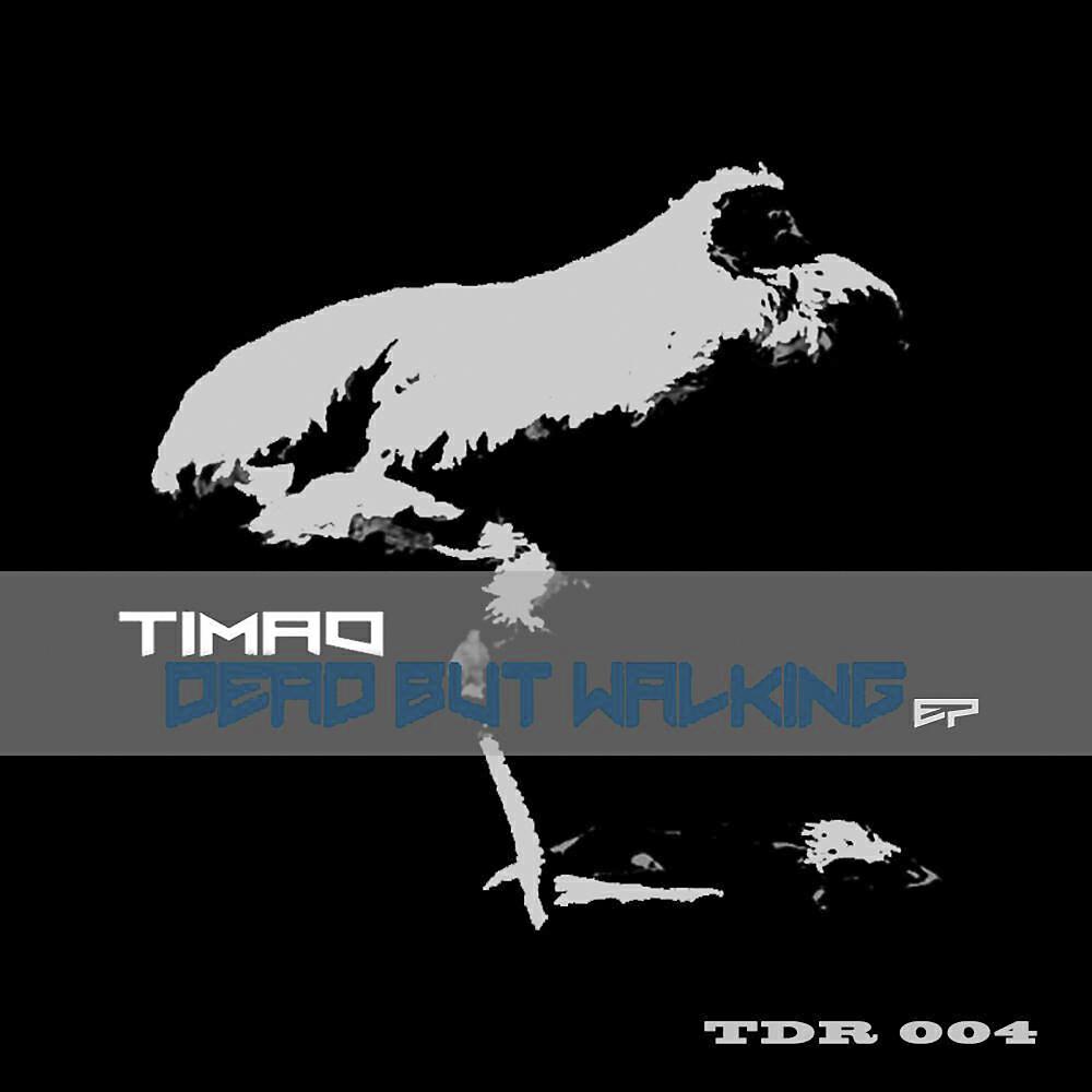 Timao - Dead But Walking