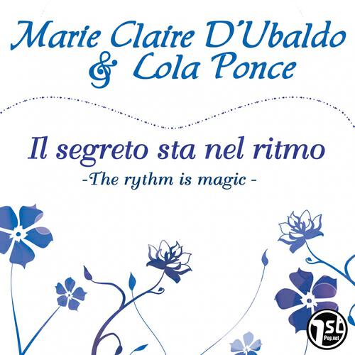 Marie Claire D'Ubaldo - Il segreto sta nel ritmo (The Rythm Is Magic, Deluxe Edition)