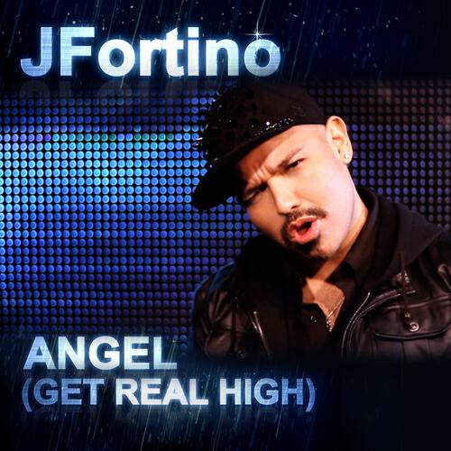 JFortino - ANGEL (Get Real High) (Oscar P. & C. Scott Vocal Mix)