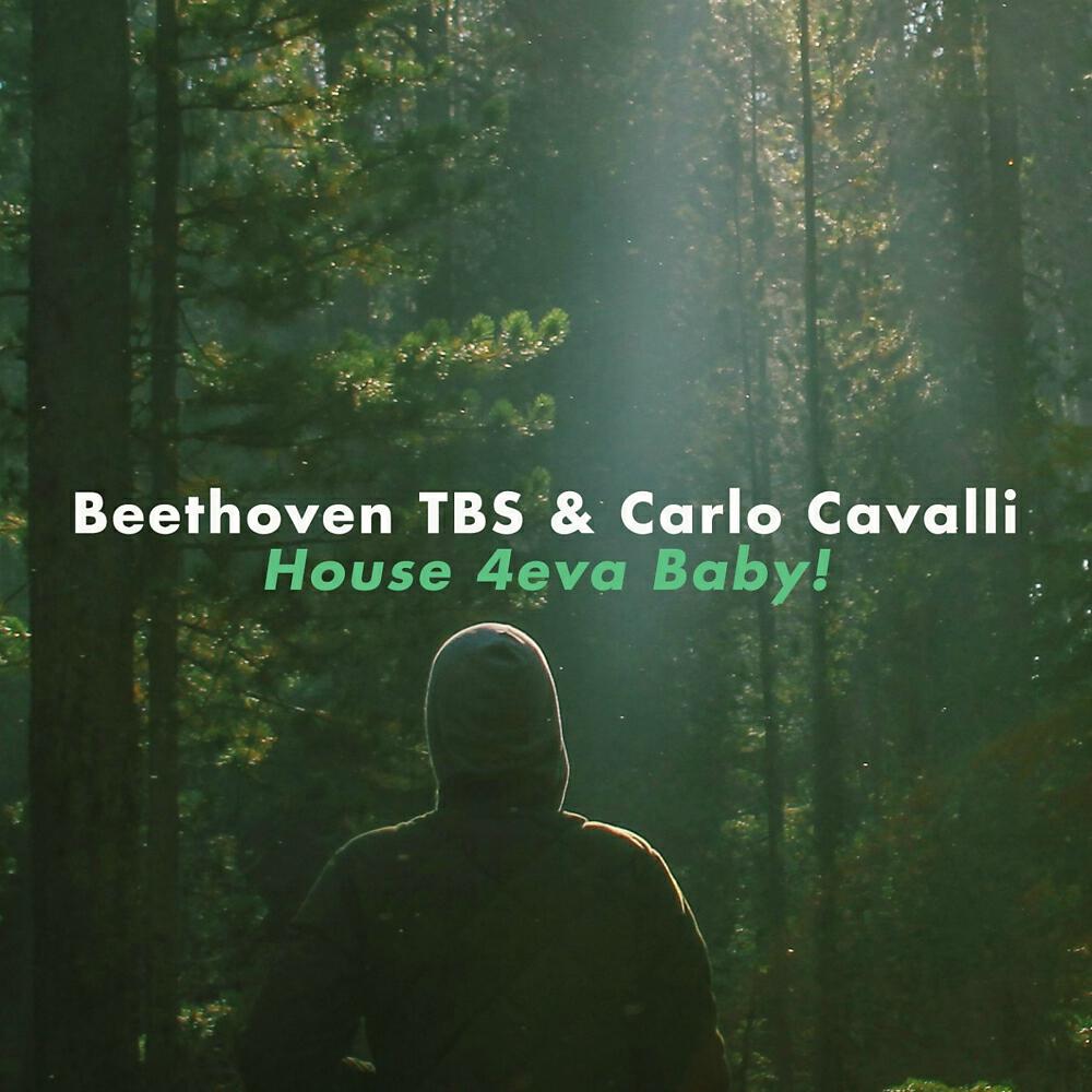 Beethoven TBS - House 4eva Baby! (TBS Extended Mix)