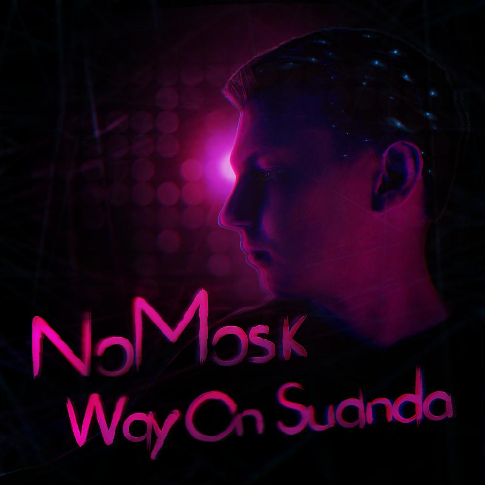 Постер альбома Way On Suanda: Mixed By NoMosk
