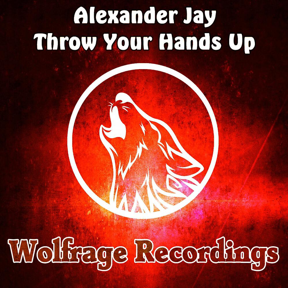 Alexander Jay - Throw Your Hands Up