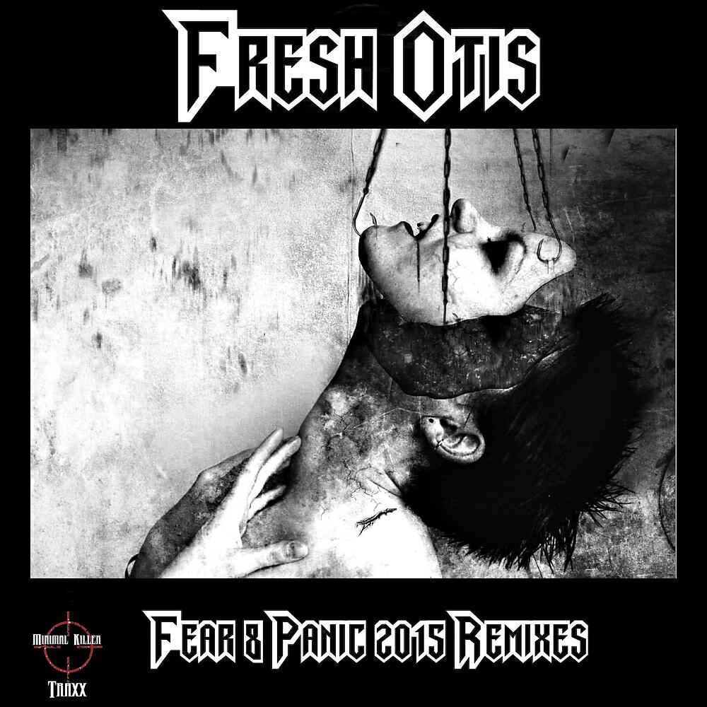 Fresh Otis - Fear & Panic (Saulo Paul Remix)