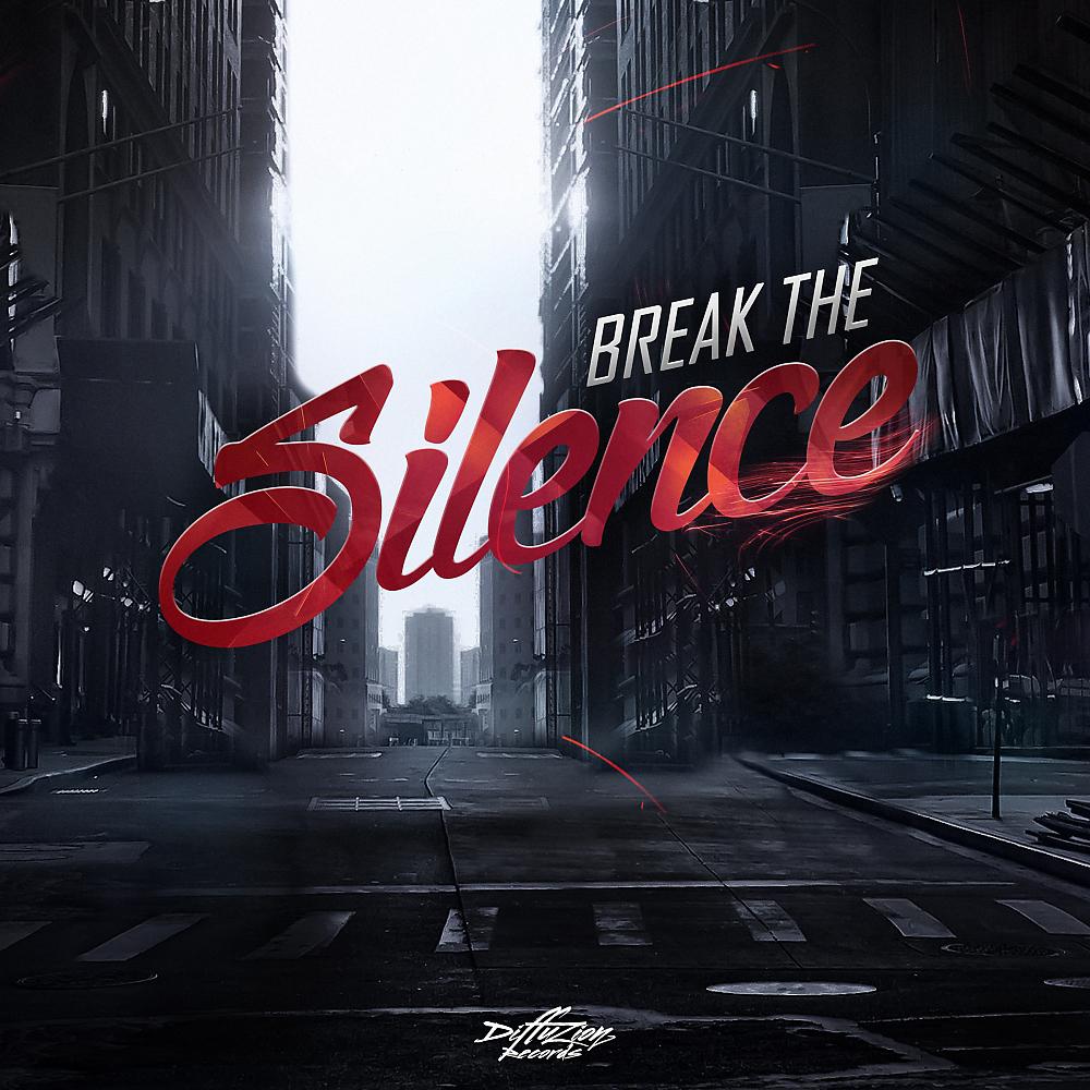 Постер альбома Break The Silence