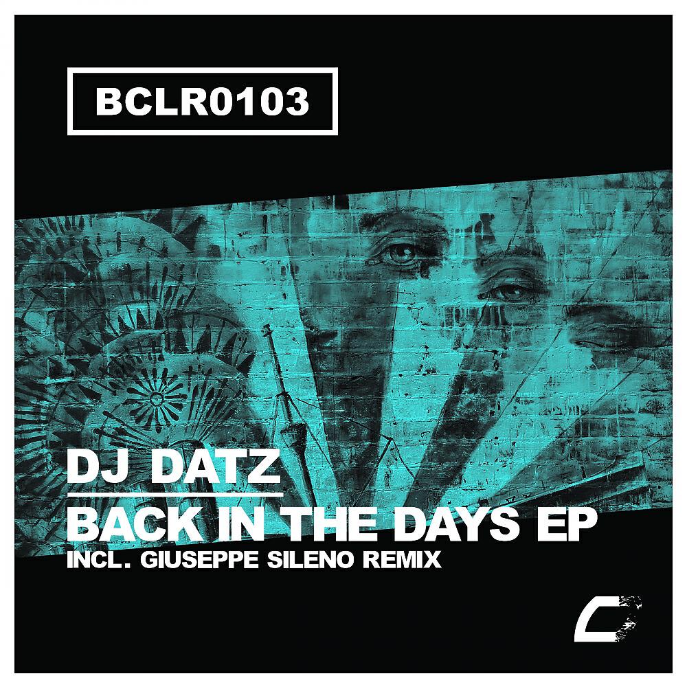 DJ Datz - Back In The Days (Giuseppe Sileno Remix)