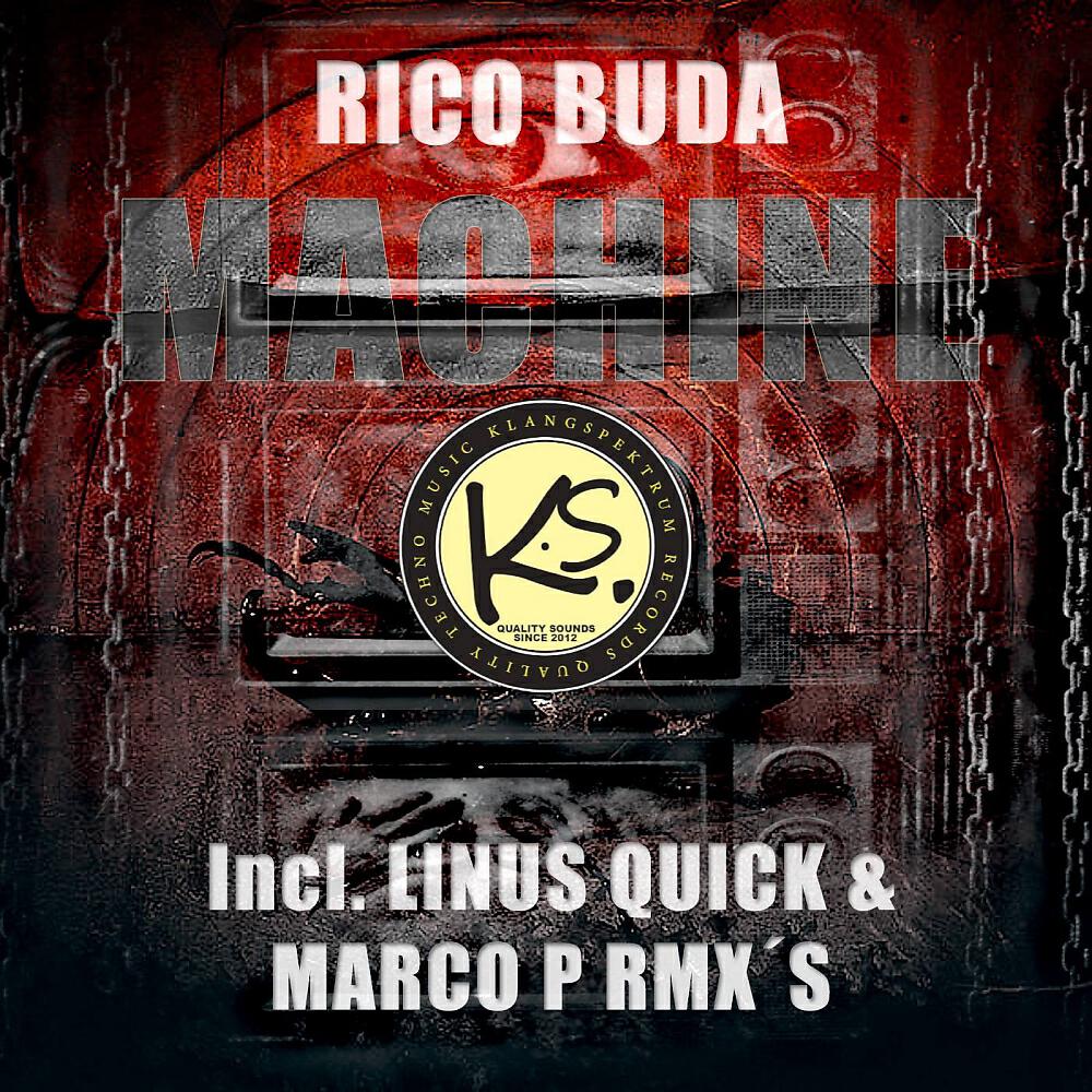 Rico Buda - Machine (Linus Quick Remix)