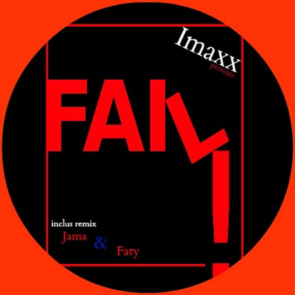 Imaxx - Fail (Faty Remix)