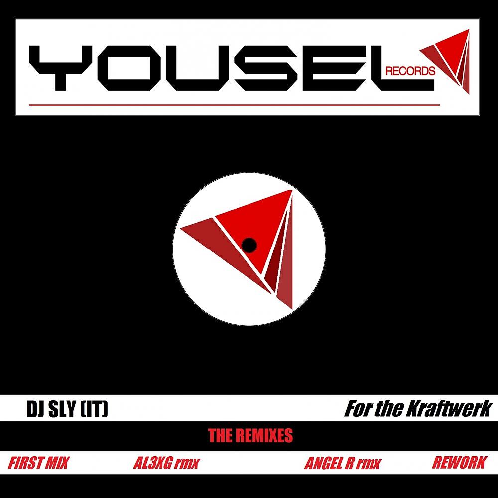 DJ Sly (IT) - For The Kraftwerk (First Mix)