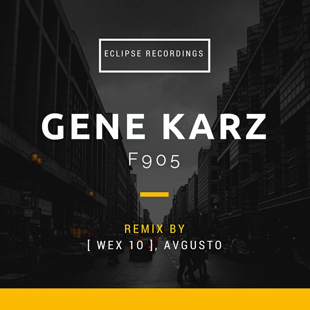 Gene Karz - F905 (Avgusto Remix)
