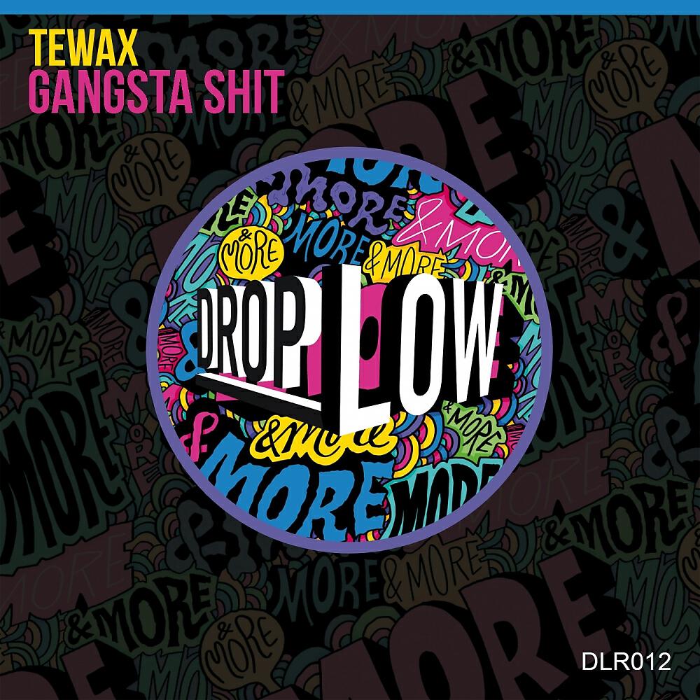 TEWAX - Gangsta Shit