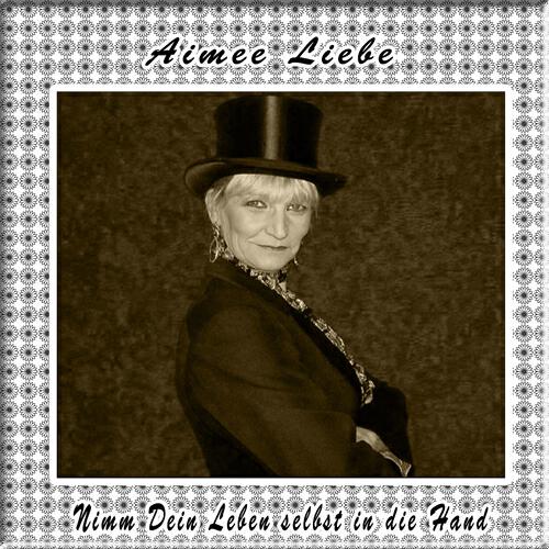 Aimee Liebe - Nimm Dein Leben selbst in die Hand