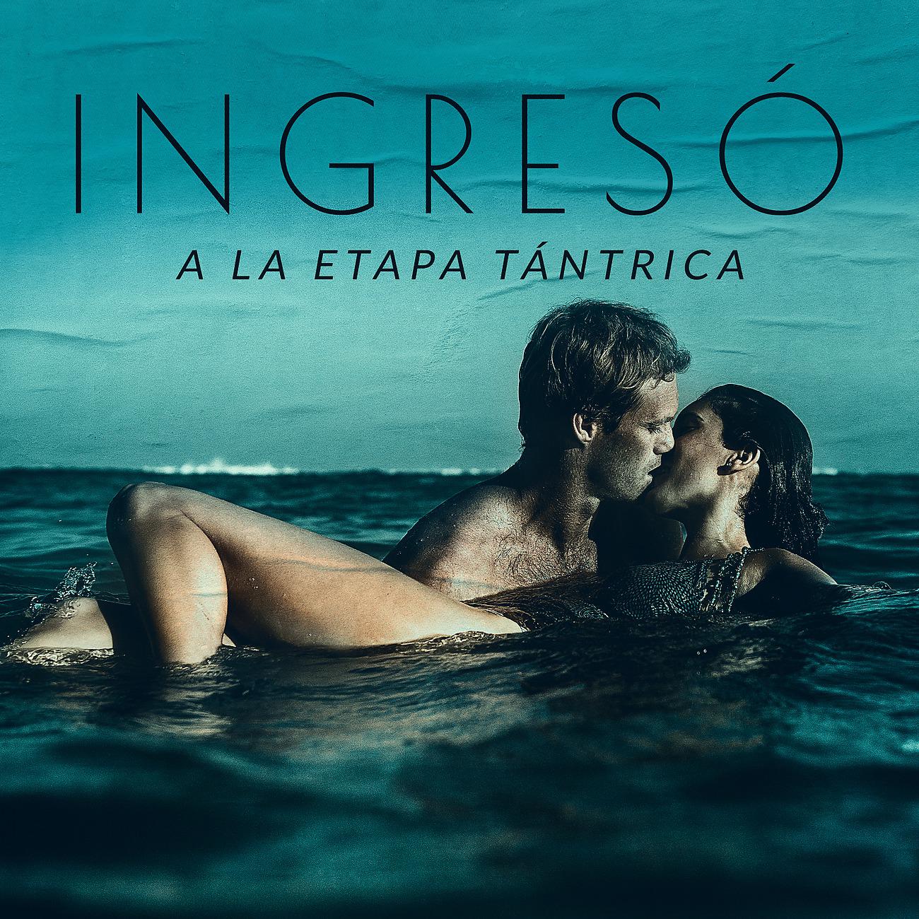 Постер альбома Ingresó a la Etapa Tántrica