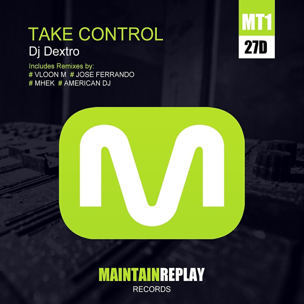 DJ Dextro - Take Control (Vloon M L&D Remix)