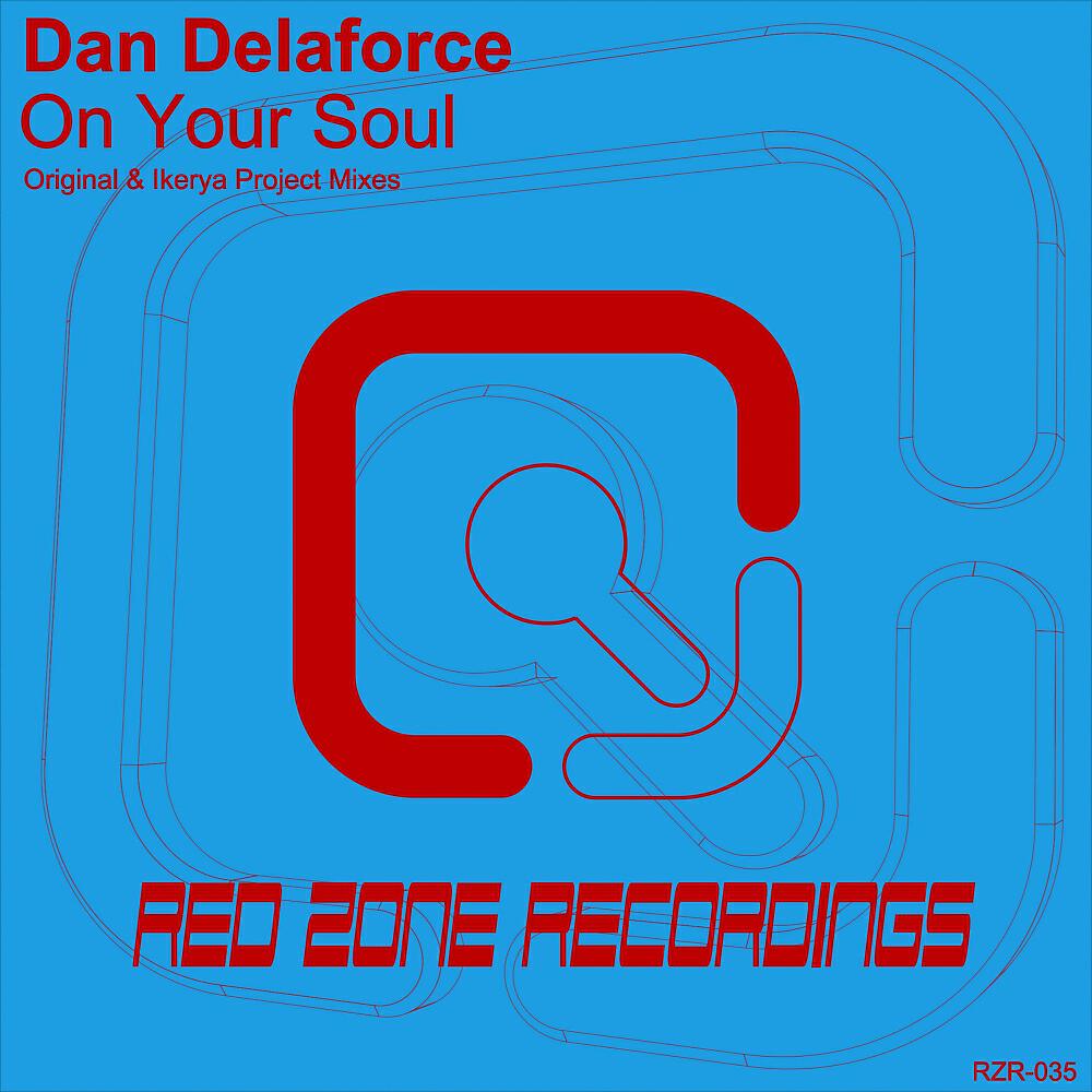 Dan Delaforce - On Your Soul