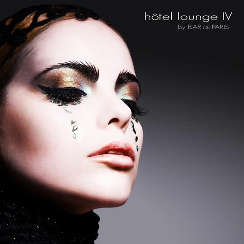Постер альбома Hôtel Lounge IV by Bar de Paris