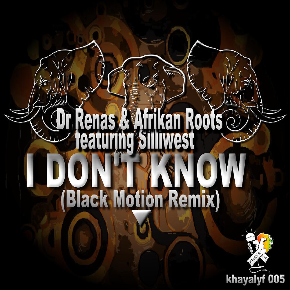Dr.Renas - I Don't Know (Black Motion Remix)