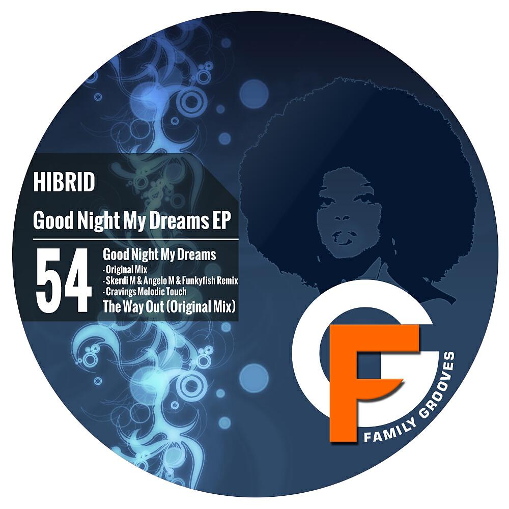 HIBRID - Good Night My Dreams