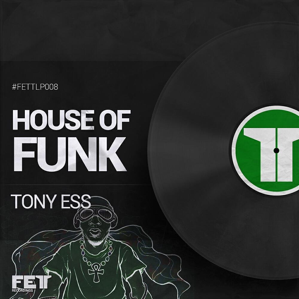 Tony Ess - Milk The Funk