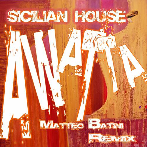 Sicilian House - Awatta (Matteo Batini Remix)
