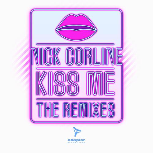 Nick Corline - Kiss Me (Tech House Mix)
