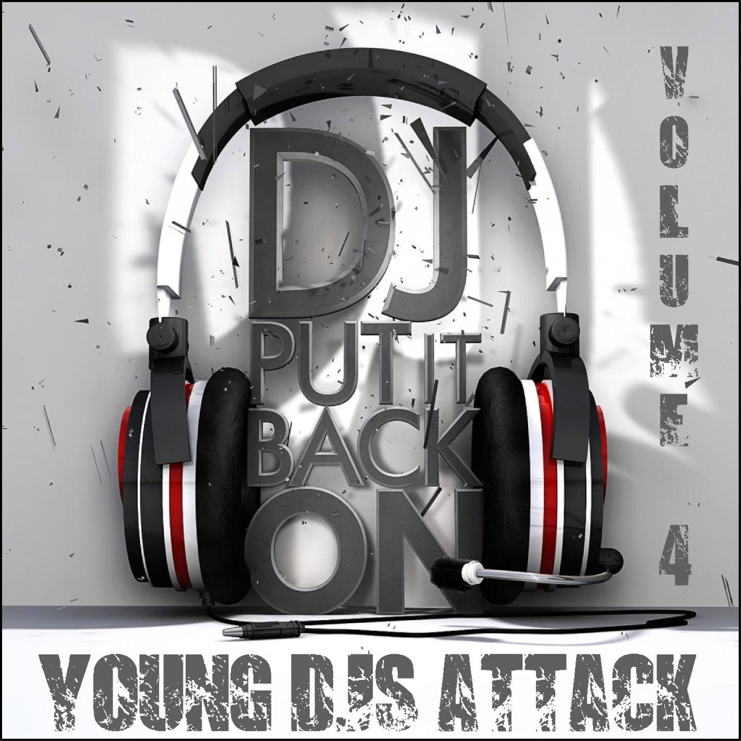 Постер альбома Young DJS Attack, Vol. 4