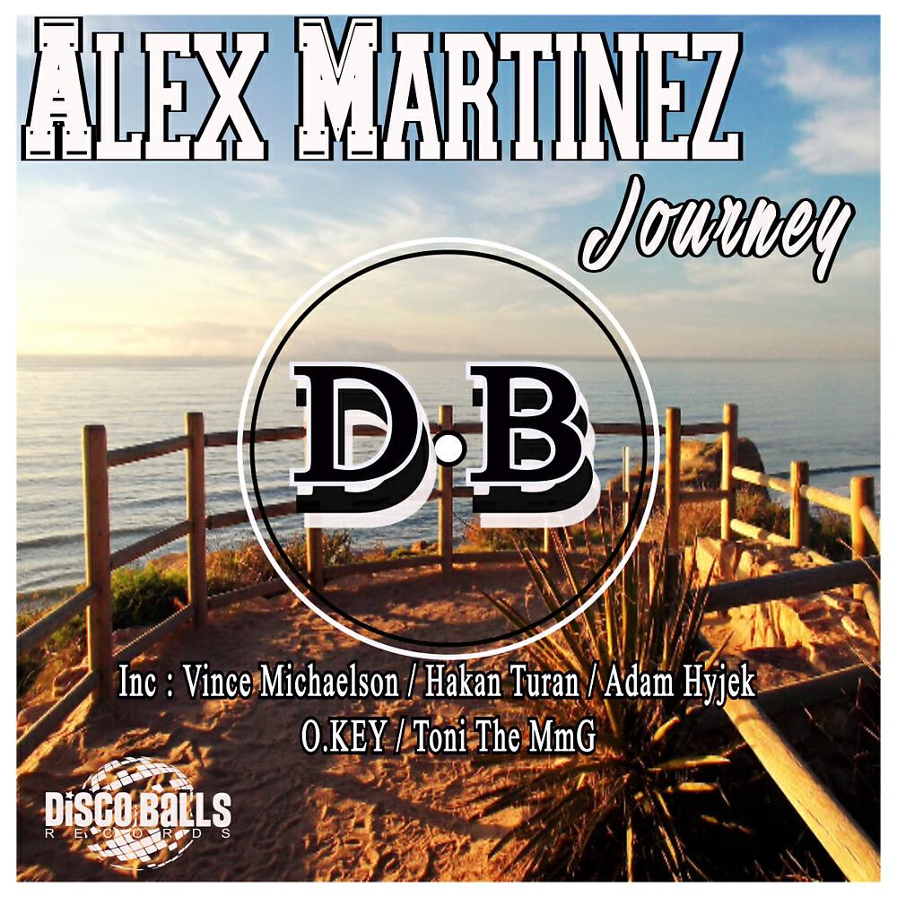 Alex Martinez - Journey (Hakan Turan Remix)