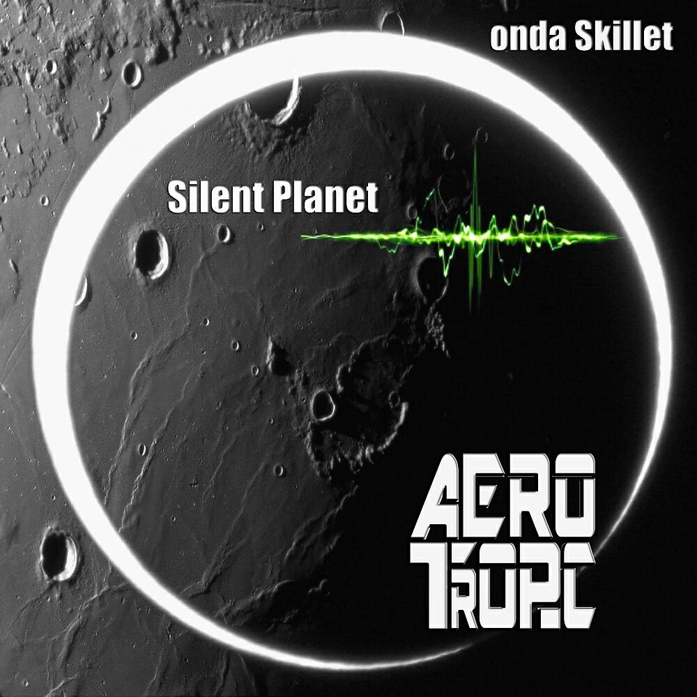 Onda Skillet - Silent Planet