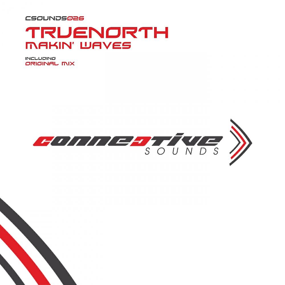 Truenorth - Makin' Waves