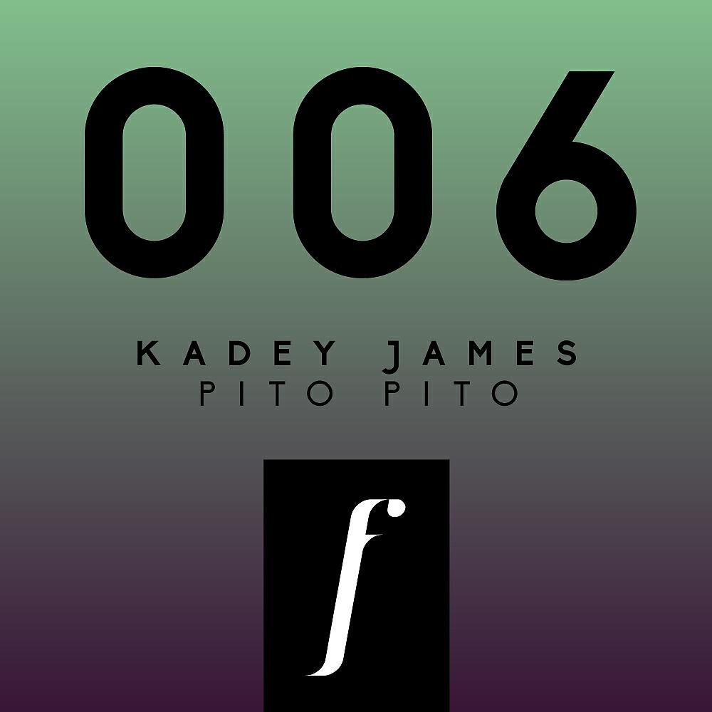 Kadey James - Pito Pito