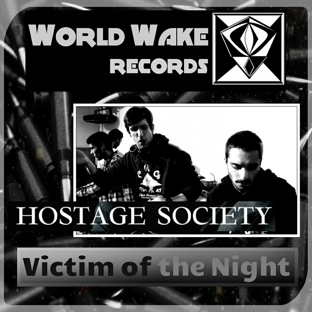 Hostage Society - Victim of The Night