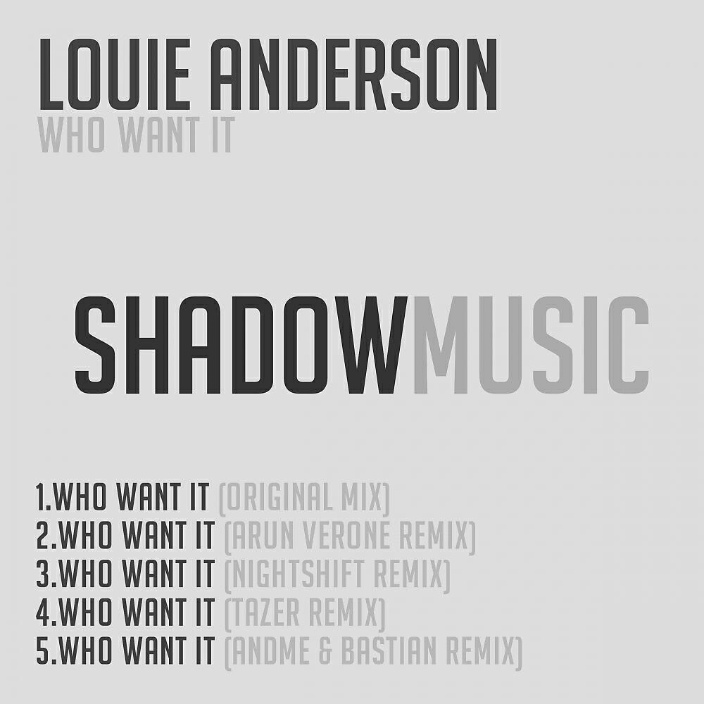 Louie Anderson - Who Want It (Arun Verone Remix)