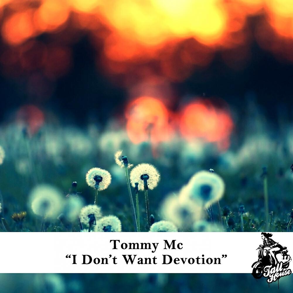 Tommy MC - I Don't Want Devotion (MockBeat Remix)