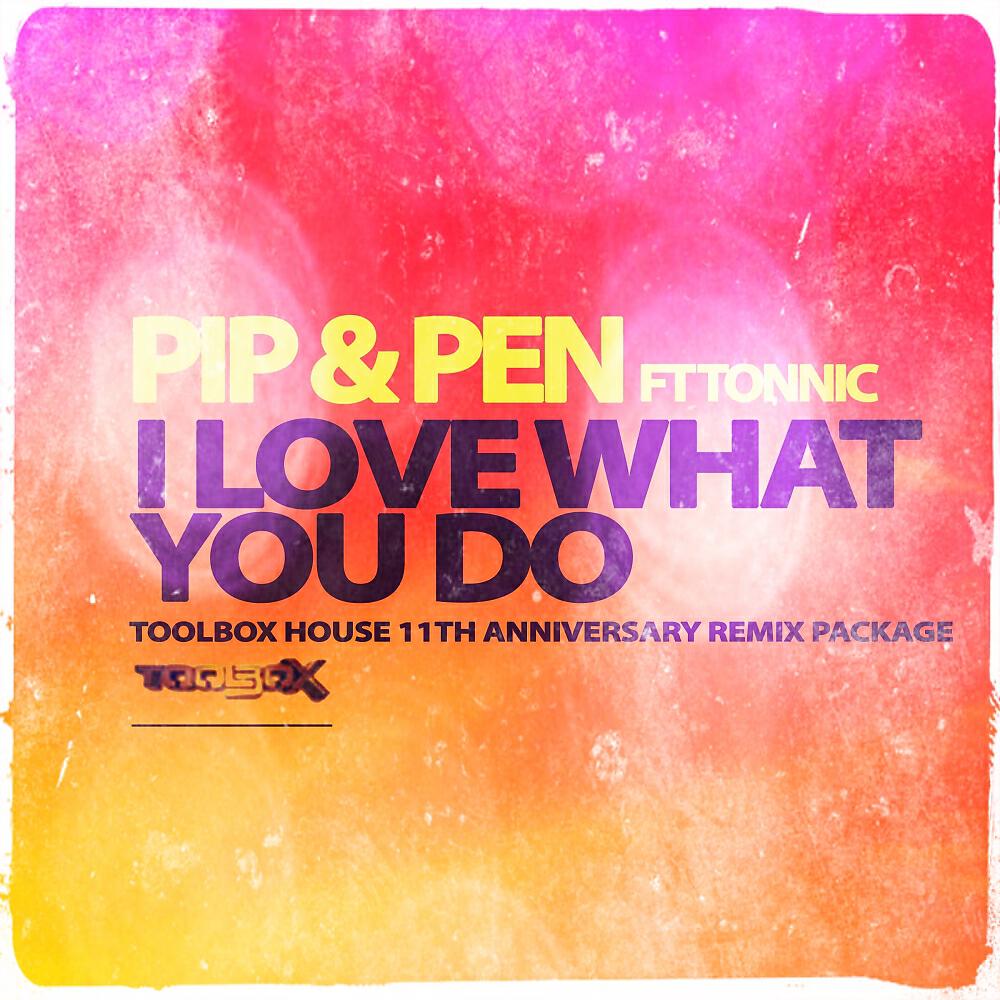 Pip & Pen - I Love What You Do (Stereofunk Sax Dub)